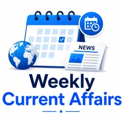 Weekly Current Affairs
